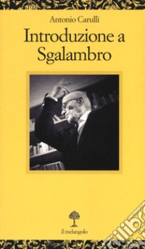 Introduzione a Sgalambro libro di Carulli Antonio