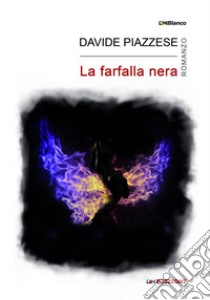 La Farfalla Nera libro di Piazzese Davide