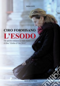 L'esodo libro di Formisano Ciro