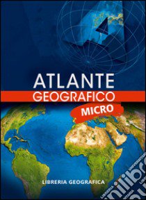 Atlante geografico micro libro