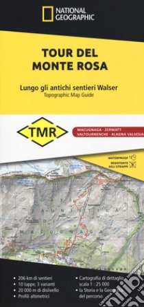 Tour del Monte Rosa. Lungo gli antichi sentieri Walser libro