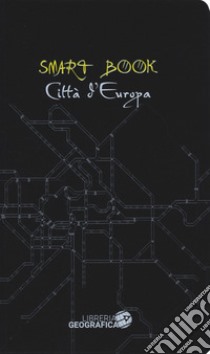 Città d'Europa. Ediz. illustrata libro