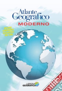 Atlante geografico moderno. Ediz. a colori. Con Contenuto digitale per accesso on line libro