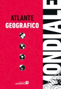 Atlante geografico mondiale libro