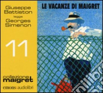 Le vacanze di Maigret letto da Giuseppe Battiston. Audiolibro. CD Audio formato MP3  di Simenon Georges