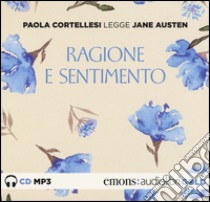 Ragione e sentimento letto da Paola Cortellesi. Audiolibro. CD Audio formato MP3  di Austen Jane