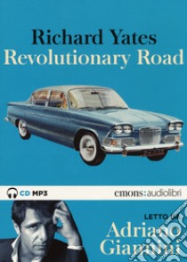 Revolutionary Road letto da Adriano Giannini. Audiolibro. 2 CD Audio formato MP3  di Yates Richard