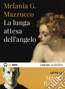 La lunga attesa dell'angelo letto da Marco Baliani. Audiolibro. CD Audio formato MP3  di Mazzucco Melania G.