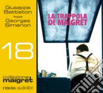 La trappola di Maigret letto da Giuseppe Battiston. Audiolibro. CD Audio formato MP3  di Simenon Georges