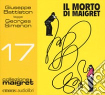 Il morto di Maigret letto da Giuseppe Battiston. Audiolibro. CD Audio formato MP3  di Simenon Georges