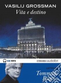 Vita e destino letto da Tommaso Ragno. Audiolibro. CD Audio formato MP3  di Grossman Vasilij
