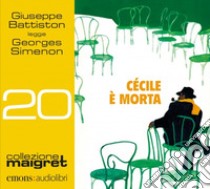 Cécile è morta. Letto da Giuseppe Battiston letto da Giuseppe Battiston. Audiolibro. CD Audio formato MP3  di Simenon Georges