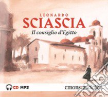 Il consiglio d'Egitto letto da Francesco Scianna. Audiolibro. CD Audio formato MP3  di Sciascia Leonardo