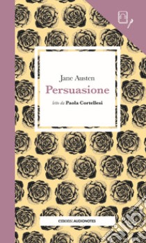 Persuasione letto da Paola Cortellesi. Con audiolibro  di Austen Jane