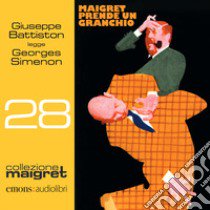 Maigret prende un granchio letto da Giuseppe Battiston. Audiolibro. CD Audio formato MP3  di Simenon Georges
