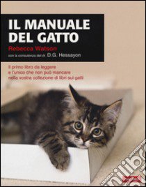 Il manuale del gatto libro di Watson Rebecca