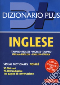 Dizionario inglese. Italiano-inglese, inglese-italiano. Con ebook libro di Incerti Caselli L. (cur.); Cenni F. (cur.)