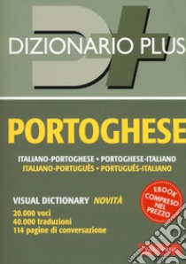 Dizionario portoghese. Italiano-portoghese, portoghese-italiano. Con ebook libro di Biava A. (cur.)