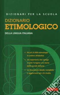 Dizionario etimologico della lingua italiana libro di Bolelli T. (cur.)