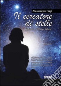 Il cercatore di stelle. Ritorno a Maine road libro di Pugi Alessandro