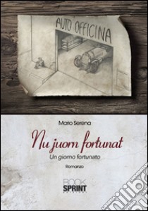 Nu juorn fortunat libro di Serena Mario