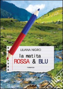 La matita rossa e blu libro di Nigro Liliana