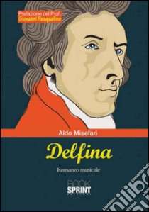 Delfina libro di Misefari Aldo