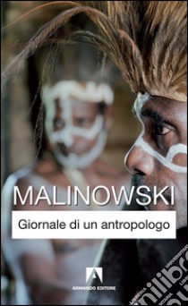 Giornale di un antropologo libro di Malinowski Bronislaw