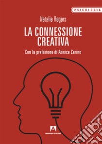 La connessione creativa libro di Rogers Natalie