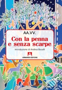 Con la penna e senza scarpe libro