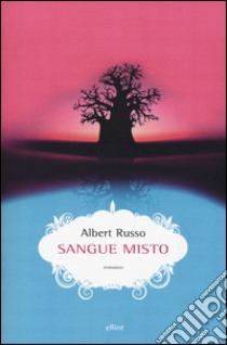 Sangue misto libro di Russo Albert