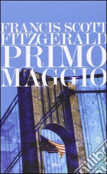 Primo maggio libro di Fitzgerald Francis Scott