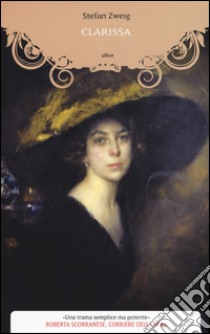 Clarissa libro di Zweig Stefan