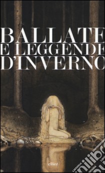 Ballate e leggende d'inverno libro