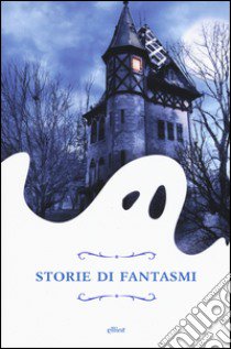 Storie di fantasmi libro