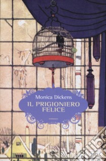 Il prigioniero felice libro di Dickens Monica