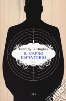 Il capro espiatorio libro di Hughes Dorothy B.