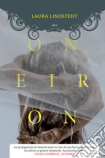 Oneiron libro di Lindstedt Lisa