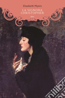 La signora Chistopher libro di Myers Elizabeth