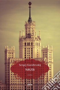 Nrzb libro di Gandlevskij Sergej