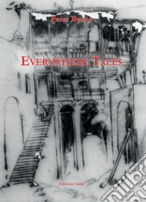 Everywhere tales libro di Byrne P.