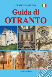 Guida di Otranto libro di Gianfreda Grazio