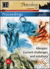 Allergies. Current challenges and solutions libro di Maurer M. (cur.); Behrendt H. (cur.)