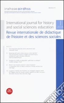 International journal for history and social sciences education-Revue internationale de didactique de l'histoire et des sciences sociales (2016). Vol. 1 libro di Cajani L. (cur.)