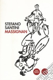 Massignan libro di Santini Stefano