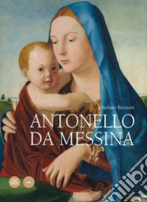 Antonello da Messina. Ediz. a colori libro di Renzoni Stefano