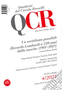 QCR. Quaderni del Circolo Rosselli (2021). Vol. 4: Un socialismo possibile. Riccardo Lombardi a 120 anni dalla nascita (1901-2021) libro di Becchi B. (cur.)