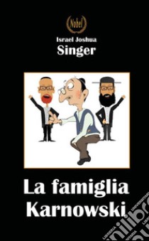 La famiglia Karnowski libro di Singer Israel Joshua