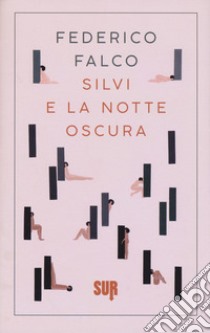 Silvi e la notte oscura libro di Falco Federico