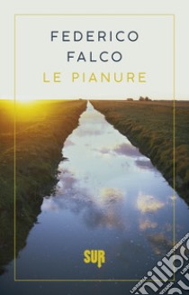 Le pianure libro di Falco Federico